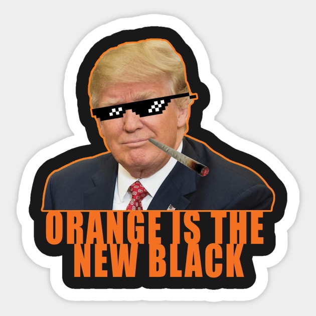 Donald Trump - Orange Is the New Black Sticker by spaghettiman